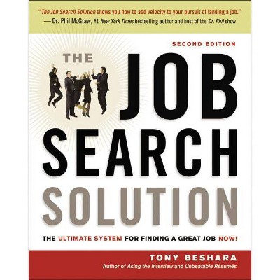 The Job Search Solution - 2nd Edition by  Tony Beshara (Paperback)