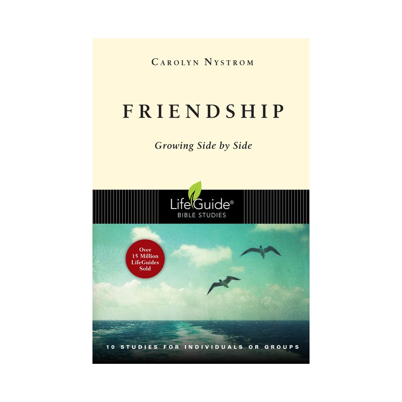 Friendship - (Lifeguide Bible Studies) by  Carolyn Nystrom (Paperback), 1 of 2