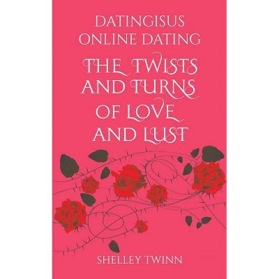 Datingisus - Online Dating - by  Shelley Twinn (Paperback)