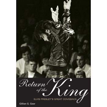 Return of the King - (Genuine Jawbone Books) by  Gillian G Gaar (Paperback)