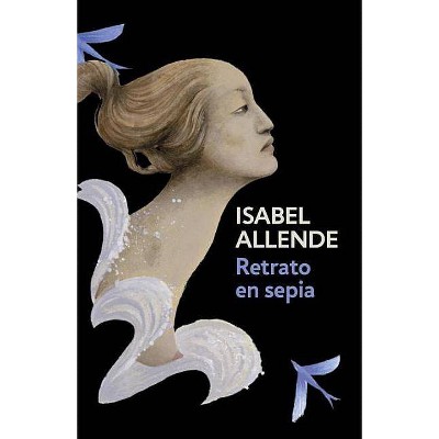  Retrato En Sepia - by  Isabel Allende (Paperback) 