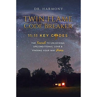 Twin Flame Code Breaker - by  Harmony (Paperback)