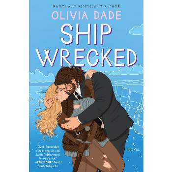 Ship Wrecked - (Spoiler Alert) by  Olivia Dade (Paperback)