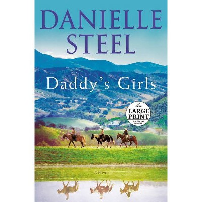 Daddy's Girls - Large Print by  Danielle Steel (Paperback)