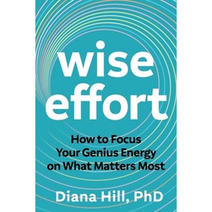 Wise Effort - by  Diana Hill (Paperback) - 1 of 1