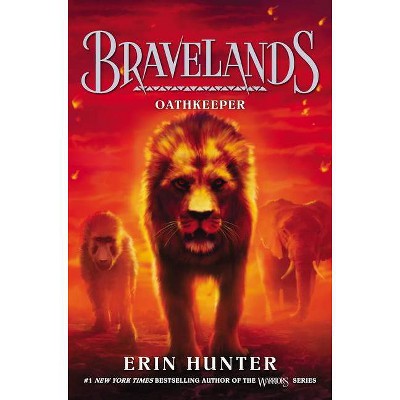 Bravelands: Oathkeeper - by  Erin Hunter (Hardcover)