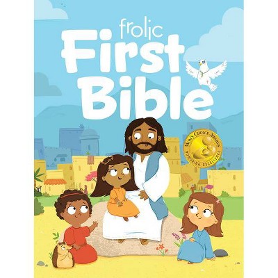 Frolic First Bible - (Frolic First Faith) by  J A Reisch (Hardcover)