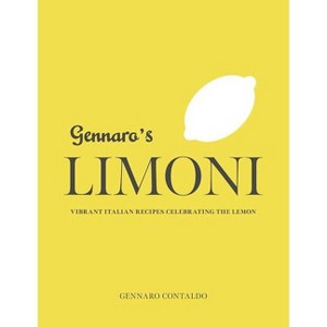 Gennaro's Limoni - (Gennaro's Italian Cooking) by  Gennaro Contaldo (Hardcover) - 1 of 1