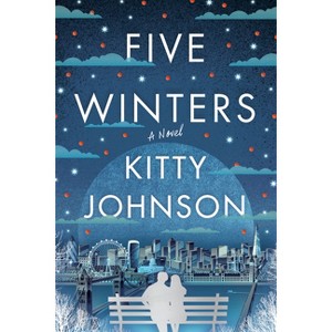 Five Winters - by  Kitty Johnson (Paperback) - 1 of 1