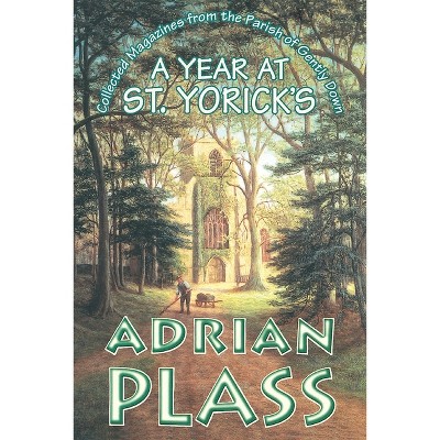 Year at St. Yoricks - by  Adrian Plass (Paperback)