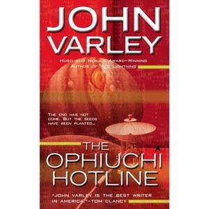 The Ophiuchi Hotline - (Eight Worlds) by  John Varley (Paperback) - 1 of 1