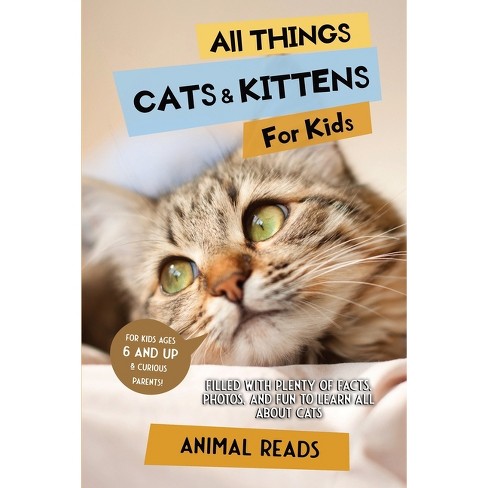 All Things Cats Kittens For Kids Large Print by Animal Reads Paperback