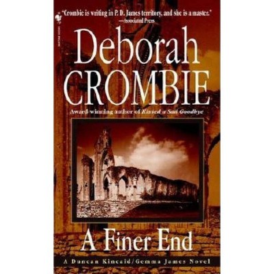 A Finer End - (Duncan Kincaid and Gemma James) by  Deborah Crombie (Paperback)