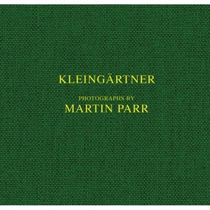 Martin Parr: Kleingärtner - by  Ralph Goertz (Hardcover) - 1 of 1