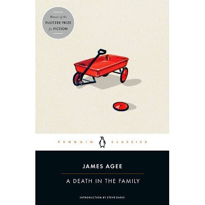 A Death in the Family - (Penguin Classics) by  James Agee (Paperback)