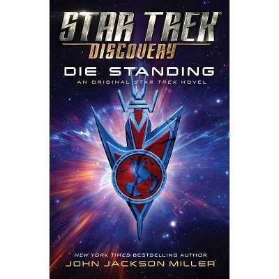 Star Trek: Discovery: Die Standing, 7 - by  John Jackson Miller (Paperback)