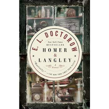 Homer & Langley - by  E L Doctorow (Paperback)