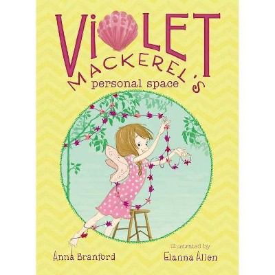 Violet Mackerel's Personal Space - by  Anna Branford (Paperback)