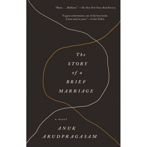 Story of a Brief Marriage - by  Anuk Arudpragasam (Paperback) - 1 of 1