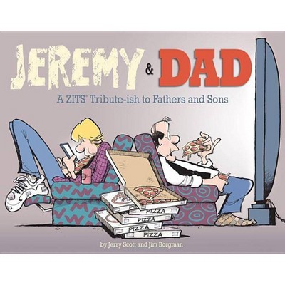 Jeremy and Dad, 24 - (Zits) by  Jim Borgman & Jerry Scott (Paperback)