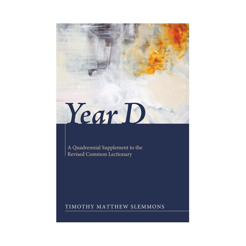 Year D - by  Timothy Matthew Slemmons (Paperback), 1 of 2