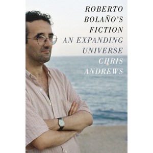 Roberto Bolaño's Fiction - by  Chris Andrews (Paperback) - 1 of 1