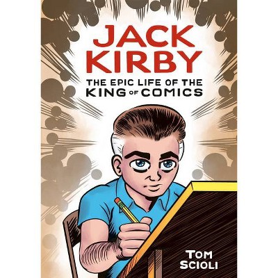 Jack Kirby - by  Tom Scioli (Hardcover)