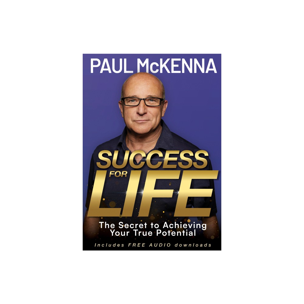 Success for Life - by Paul McKenna (Paperback)