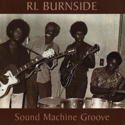 R.L. Burnside - Sound Machine Groove (180 Gram Vinyl)