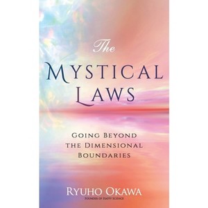 The Mystical Laws - by  Ryuho Okawa (Paperback) - 1 of 1