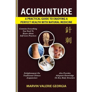 Acupuncture - by  Marvin Valerie Georgia (Paperback) - 1 of 1