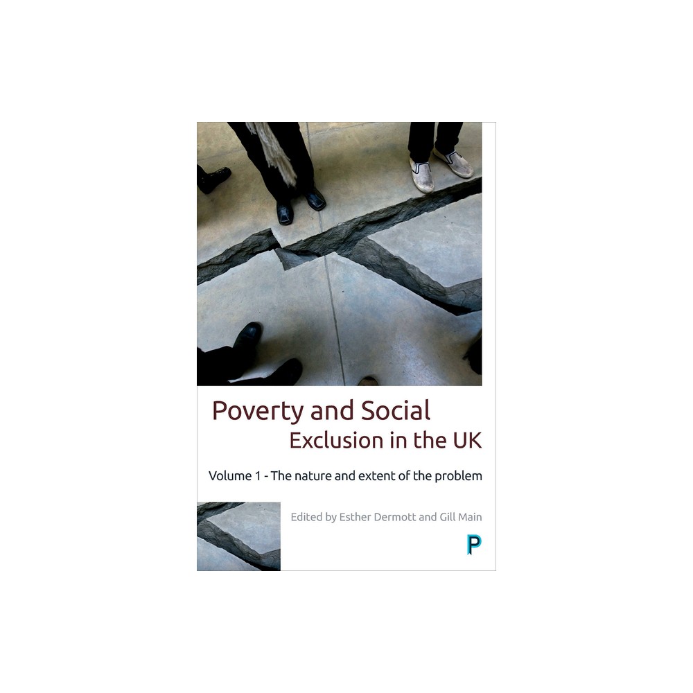 Poverty and Social Exclusion in the UK - (Studies in Poverty