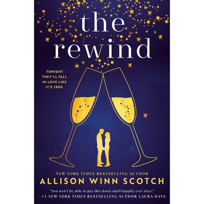 The Rewind - by  Allison Winn Scotch (Paperback)