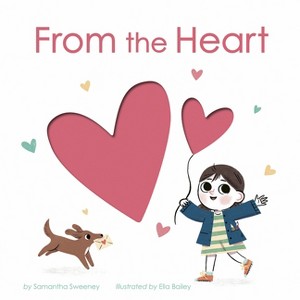 From the Heart - by  Samantha Sweeney (Hardcover) - 1 of 1
