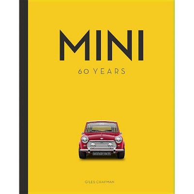 Mini - by  Giles Chapman (Hardcover)