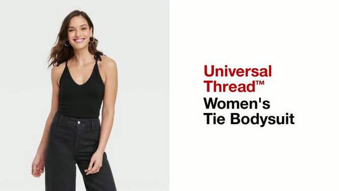 Women's Tie Bodysuit - Universal Thread™, 2 of 5, play video