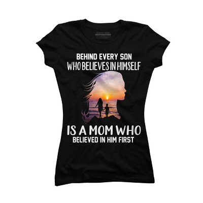 Junior's Design By Humans Mother Behind Every Son Who Believes In Himself Is A Mom By corndesign T-Shirt