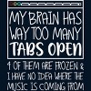 Men's Design By Humans My Brain Has Way Too Many Tabs Open & 4 Of Them Are Frozen By BiTee Tank Top - 2 of 2
