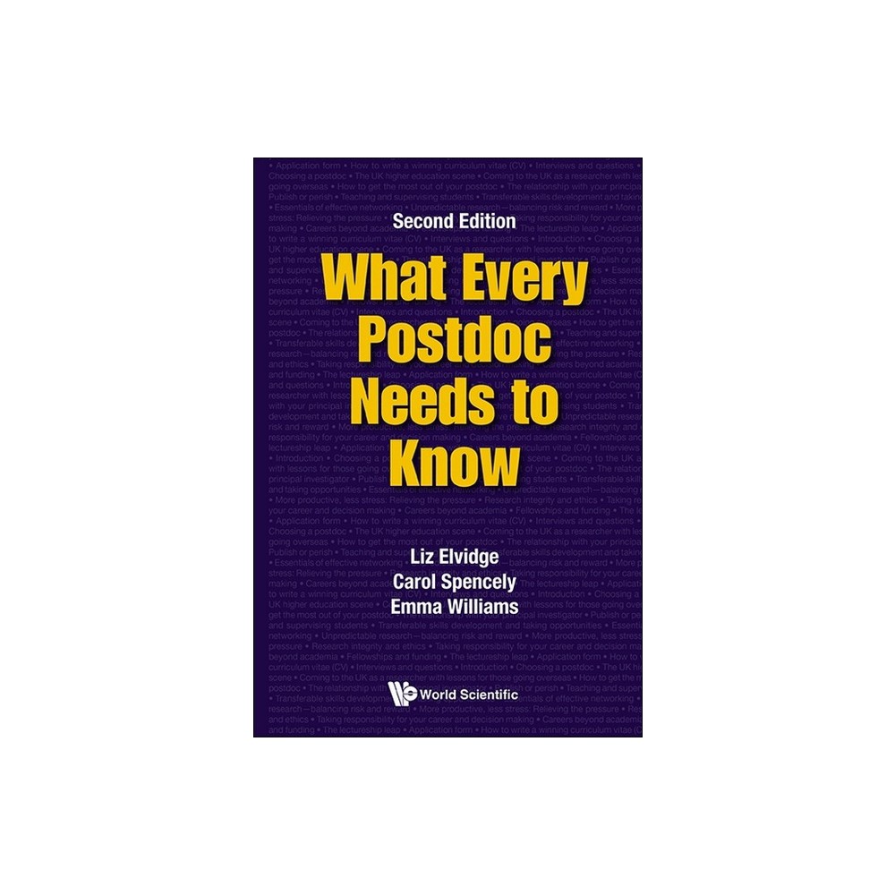 What Every Postdoc Needs to Know (Second Edition) - by Liz Elvidge & Carol Spencely & Emma Williams (Paperback)