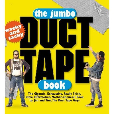  The Jumbo Duct Tape Book - by  Jim Berg & Tim Nyberg (Paperback) 