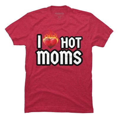 Men's Design By Humans I Love Hot Moms Heart By Metavera T-Shirt