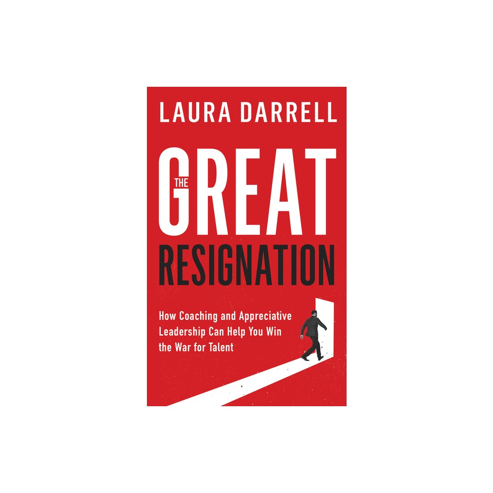 The Great Resignation - by Laura Darrell (Paperback)