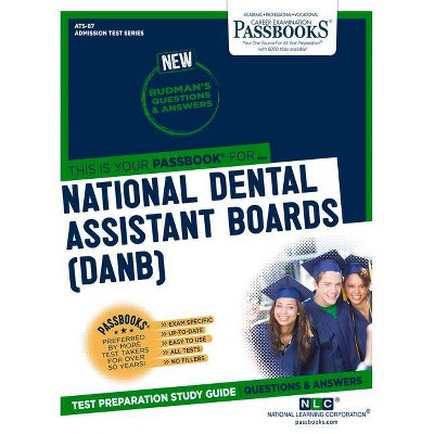 National Dental Assistant Boards (Ndab), 87 - (Admission Test) by  National Learning Corporation (Paperback)