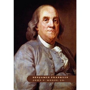 Benjamin Franklin - by John T Morse - 1 of 1