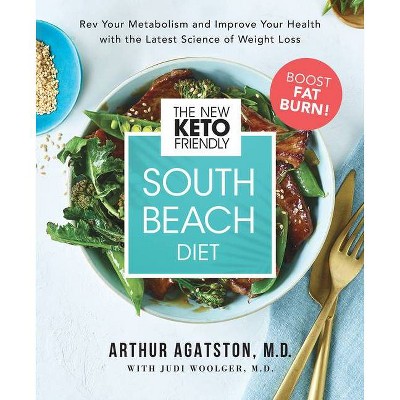 The New Keto-Friendly South Beach Diet - by  Arthur Agatston (Hardcover)