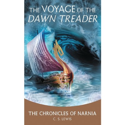 The Voyage Of The Dawn Treader - (chronicles Of Narnia) By C S Lewis ...