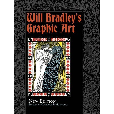 Will Bradley's Graphic Art - (Paperback)