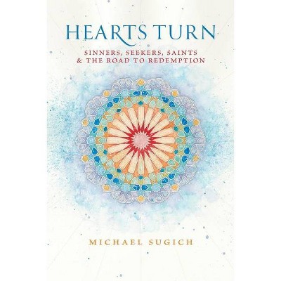 Hearts Turn - by  Michael Sugich (Paperback)