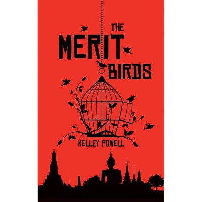 The Merit Birds - by  Kelley Powell (Paperback)