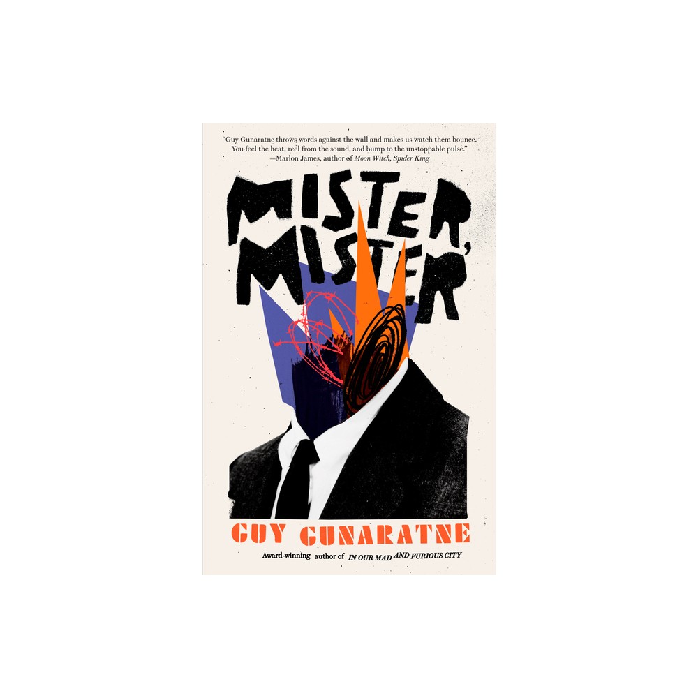 Mister, Mister - by Guy Gunaratne (Paperback)